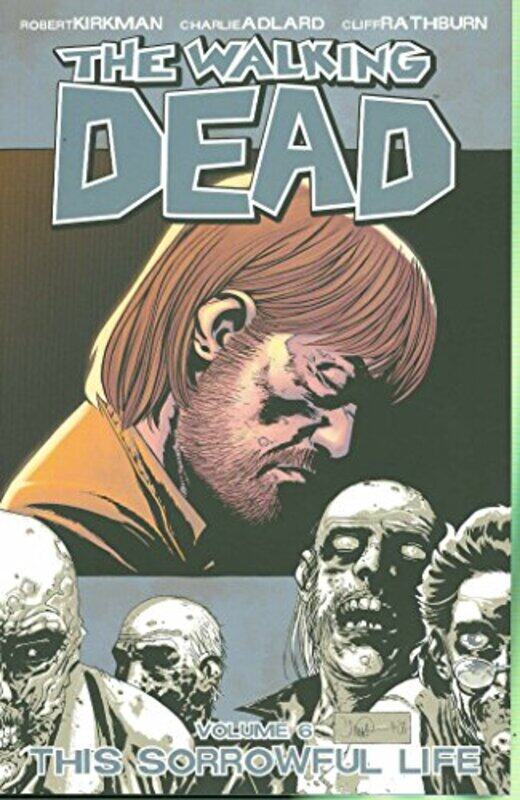 The Walking Dead, Vol. 6: This Sorrowful Life (v. 6), Paperback Book, By: Robert Kirkman
The Walking Dead, Vol. 6: This Sorrowful Life (v. 6), Paperback Book, By: Robert Kirkman