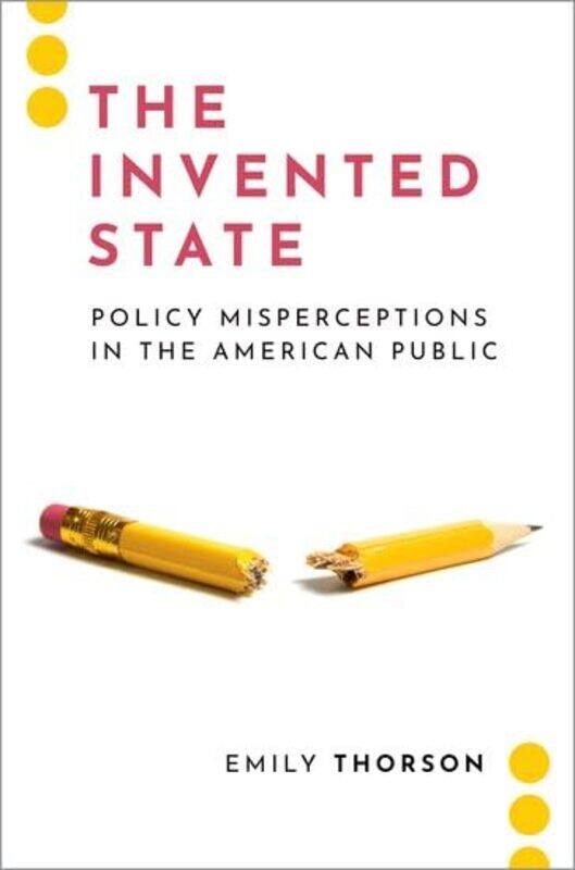 The Invented State by Emily (Assistant Professor, Assistant Professor, Syracuse University) Thorson -Paperback
The Invented State by Emily (Assistant Professor, Assistant Professor, Syracuse University) Thorson -Paperback