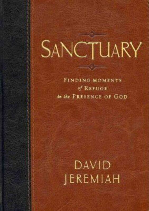 Sanctuary: Finding Moments of Refuge in the Presence of God.paperback,By :Jeremiah, Dr. David
Sanctuary: Finding Moments of Refuge in the Presence of God.paperback,By :Jeremiah, Dr. David