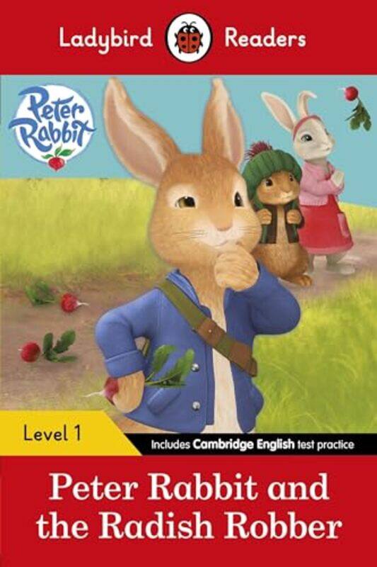 Ladybird Readers Level 1 Peter Rabbit Peter Rabbit and the Radish Robber ELT Graded Reader by Beatrix PotterLadybird-Paperback
Ladybird Readers Level 1 Peter Rabbit Peter Rabbit and the Radish Robber ELT Graded Reader by Beatrix PotterLadybird-Paperback