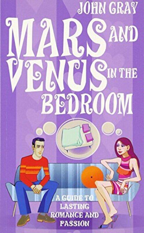 Mars & Venus in the Bedroom: A Guide to Lasting Romance and Passion, Paperback, By: John Gray
Mars & Venus in the Bedroom: A Guide to Lasting Romance and Passion, Paperback, By: John Gray