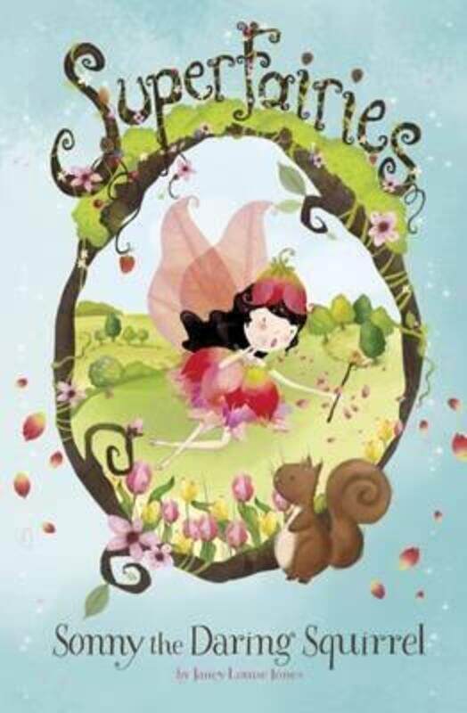 Sonny the Daring Squirrel (Superfairies: Superfairies),Paperback,ByJaney Louise Jones
Sonny the Daring Squirrel (Superfairies: Superfairies),Paperback,ByJaney Louise Jones
