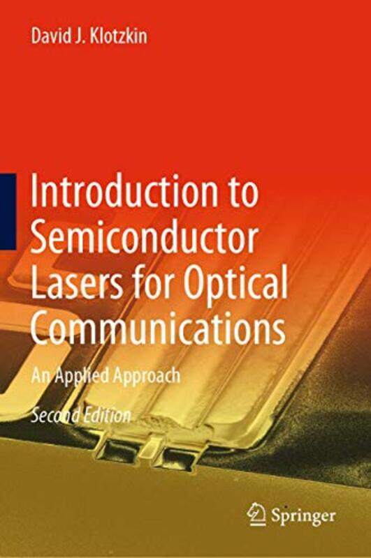Introduction to Semiconductor Lasers for Optical Communications by Thandisizwe Chimurenga-Hardcover
Introduction to Semiconductor Lasers for Optical Communications by Thandisizwe Chimurenga-Hardcover