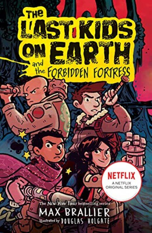 The Last Kids on Earth and the Forbidden Fortress by Max BrallierDouglas Holgate-Paperback
The Last Kids on Earth and the Forbidden Fortress by Max BrallierDouglas Holgate-Paperback