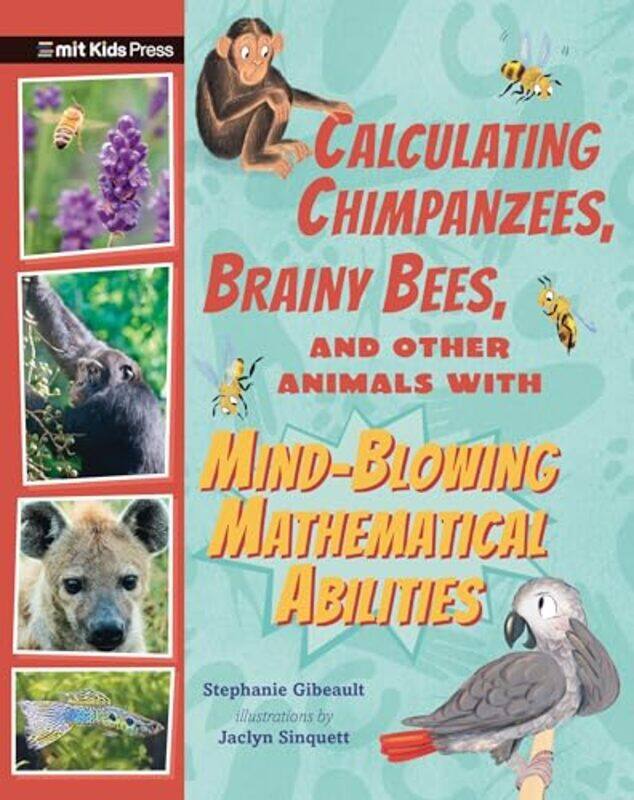 Calculating Chimpanzees Brainy Bees and Other Animals with MindBlowing Mathematical Abilities by HomerAnthony former Master of Dulwich College Verity-
Calculating Chimpanzees Brainy Bees and Other Animals with MindBlowing Mathematical Abilities by HomerAnthony former Master of Dulwich College Verity-