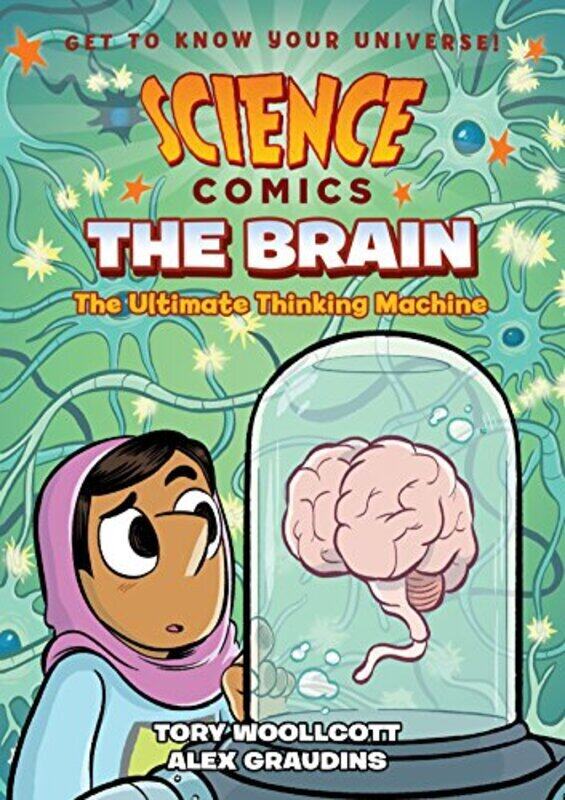 Science Comics: The Brain: The Ultimate Thinking Machine , Paperback by Tory Woollcott
Science Comics: The Brain: The Ultimate Thinking Machine , Paperback by Tory Woollcott