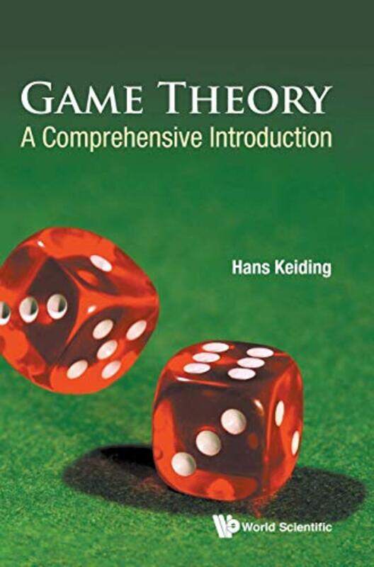 Game Theory A Comprehensive Introduction by Hans (Univ Of Copenhagen, Denmark) Keiding-Hardcover
Game Theory A Comprehensive Introduction by Hans (Univ Of Copenhagen, Denmark) Keiding-Hardcover