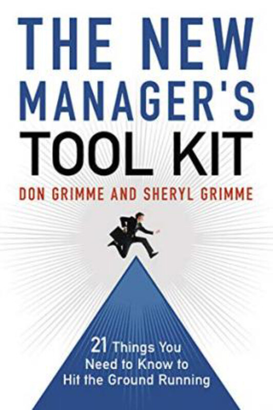 The New Manager's Toolkit: 21 Things You Need to Know to Hit the Ground Running, Paperback Book, By: Don Grimme
The New Manager's Toolkit: 21 Things You Need to Know to Hit the Ground Running, Paperback Book, By: Don Grimme