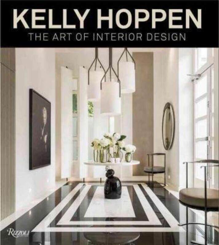 Kelly Hoppen: The Art of Interior Design, Hardcover Book, By: Kelly Hoppen
Kelly Hoppen: The Art of Interior Design, Hardcover Book, By: Kelly Hoppen