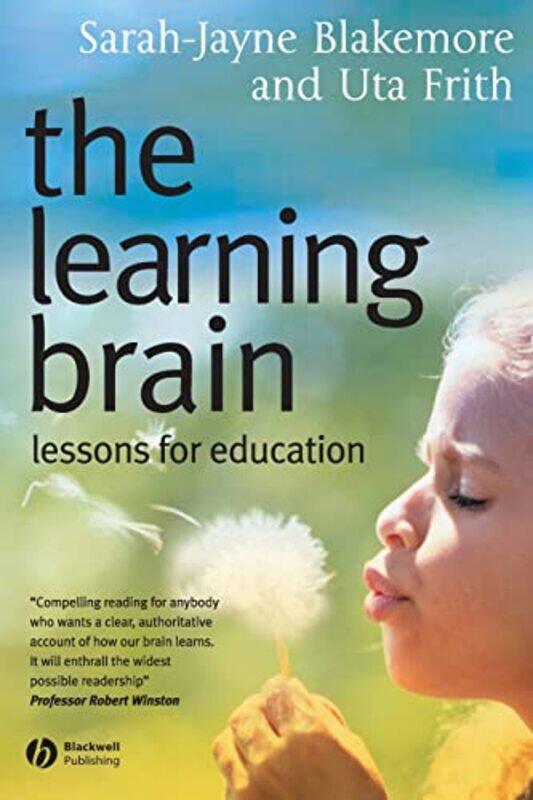 The Learning Brain by Sarah-Jayne University College London, UK BlakemoreUta University College London, UK Frith-Paperback
The Learning Brain by Sarah-Jayne University College London, UK BlakemoreUta University College London, UK Frith-Paperback