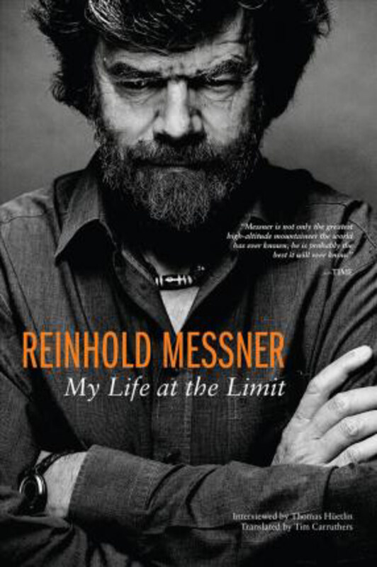 Reinhold Messner: My Life at the Limit, Paperback Book, By: Reinhold Messner
Reinhold Messner: My Life at the Limit, Paperback Book, By: Reinhold Messner