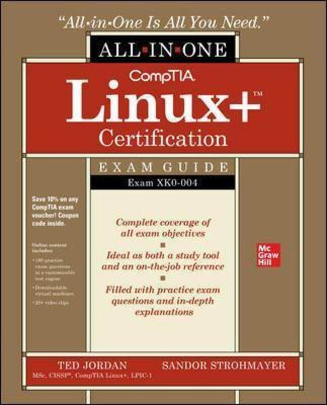 CompTIA Linux+ Certification All-in-One Exam Guide: Exam XK0-004.paperback,By :Jordan, Ted - Strohmayer, Sandor
CompTIA Linux+ Certification All-in-One Exam Guide: Exam XK0-004.paperback,By :Jordan, Ted - Strohmayer, Sandor