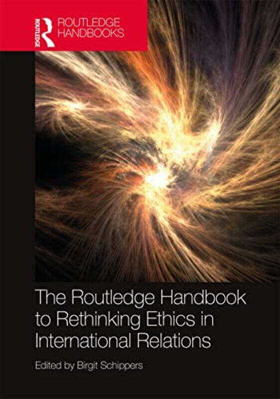 The Routledge Handbook to Rethinking Ethics in International Relations by Birgit Schippers-Paperback
The Routledge Handbook to Rethinking Ethics in International Relations by Birgit Schippers-Paperback