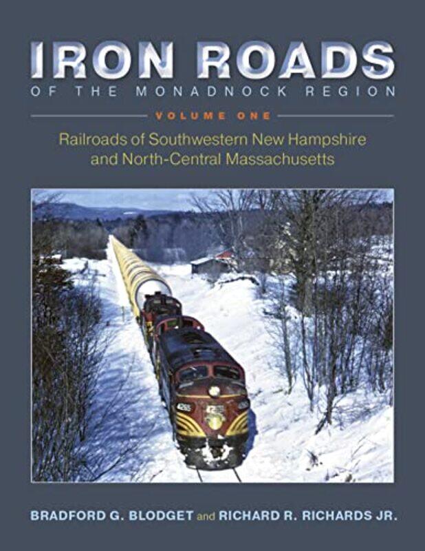 Iron Roads of the Monadnock Region by Bradford G BlodgetRichard Richards-Paperback
Iron Roads of the Monadnock Region by Bradford G BlodgetRichard Richards-Paperback