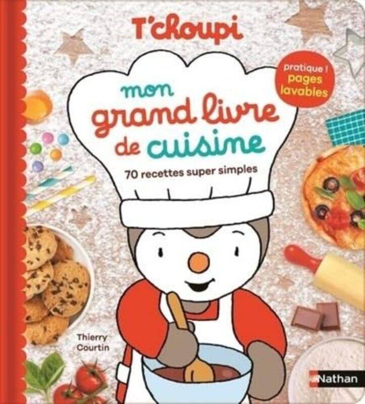 Tchoupi Mon Grand Livre De Cuisine 70 Recettessuper Simples, Paperback by Courtin Thierry
Tchoupi Mon Grand Livre De Cuisine 70 Recettessuper Simples, Paperback by Courtin Thierry