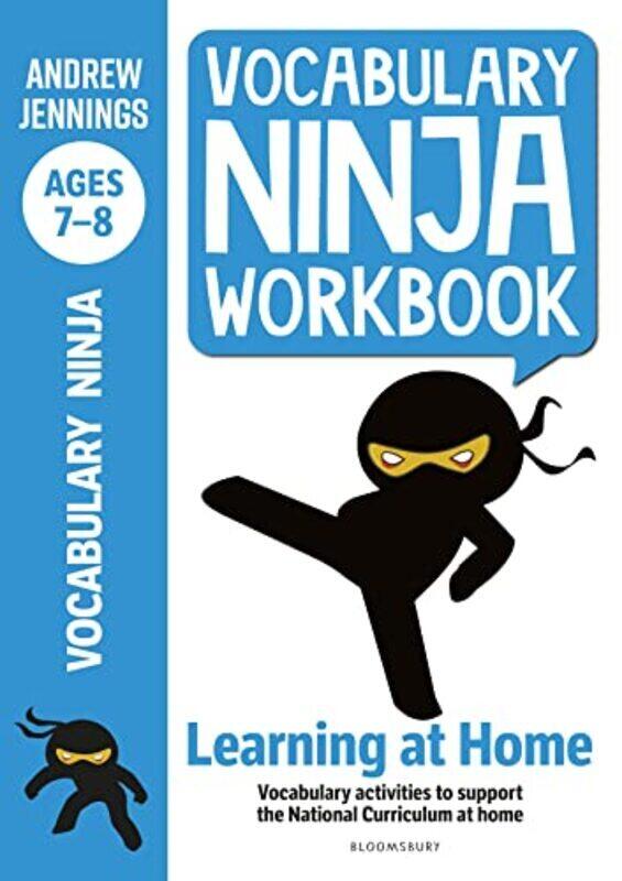 Vocabulary Ninja Workbook for Ages 7-8: Vocabulary activities to support catch-up and home learning , Paperback by Jennings, Andrew
Vocabulary Ninja Workbook for Ages 7-8: Vocabulary activities to support catch-up and home learning , Paperback by Jennings, Andrew