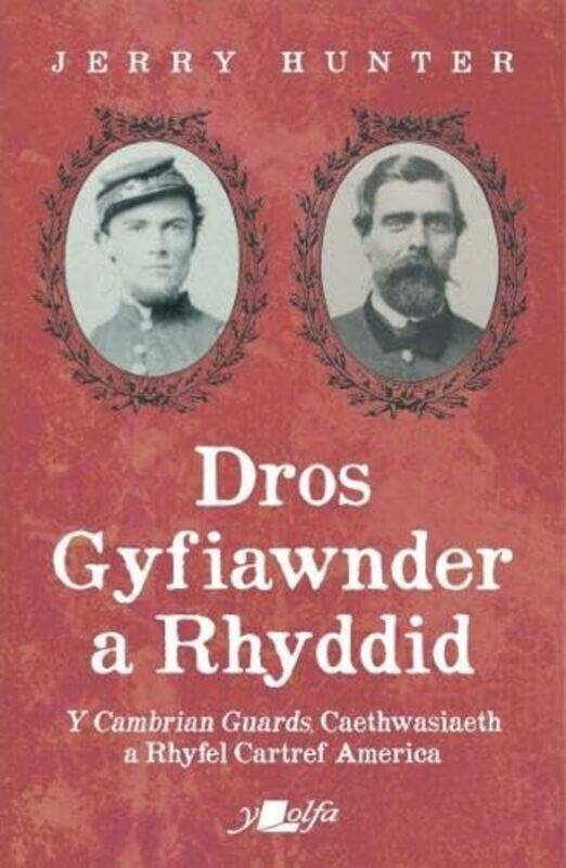 Dros Gyfiawnder A Rhyddid Y Icambrian Guardsi Caethwasiaeth A Rhyfel Cartref America By Jerry Hunter...Paperback
Dros Gyfiawnder A Rhyddid Y Icambrian Guardsi Caethwasiaeth A Rhyfel Cartref America By Jerry Hunter...Paperback