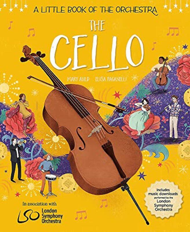 A Little Book of the Orchestra: The Cello,Hardcover,by:Mary Auld & Elisa Paganelli
A Little Book of the Orchestra: The Cello,Hardcover,by:Mary Auld & Elisa Paganelli