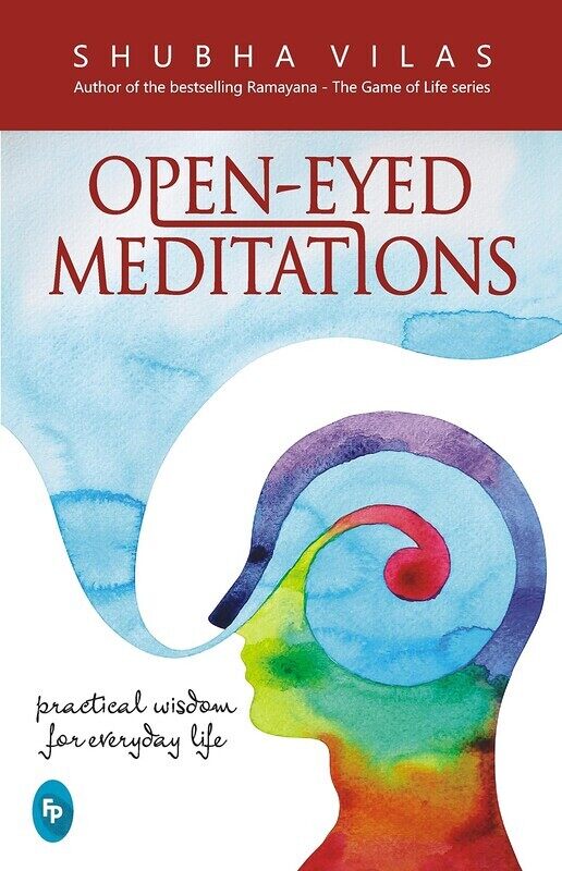 Open-Eyed Meditations: Practical Wisdom for Everyday Life, Paperback Book, By: Shubha Vilas
Open-Eyed Meditations: Practical Wisdom for Everyday Life, Paperback Book, By: Shubha Vilas