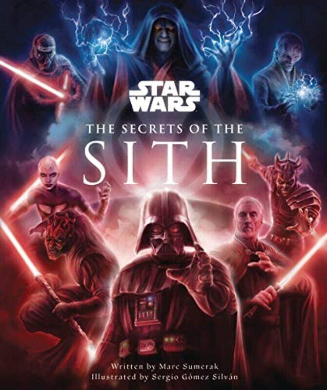 Star Wars: The Secrets Of The Sith: Dark Side Knowledge From The Skywalker Saga , Hardcover by Marc Sumerak
Star Wars: The Secrets Of The Sith: Dark Side Knowledge From The Skywalker Saga , Hardcover by Marc Sumerak