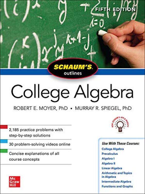 Schaums Outline of College Algebra Fifth Edition by Murray SpiegelRobert Moyer-Paperback
Schaums Outline of College Algebra Fifth Edition by Murray SpiegelRobert Moyer-Paperback