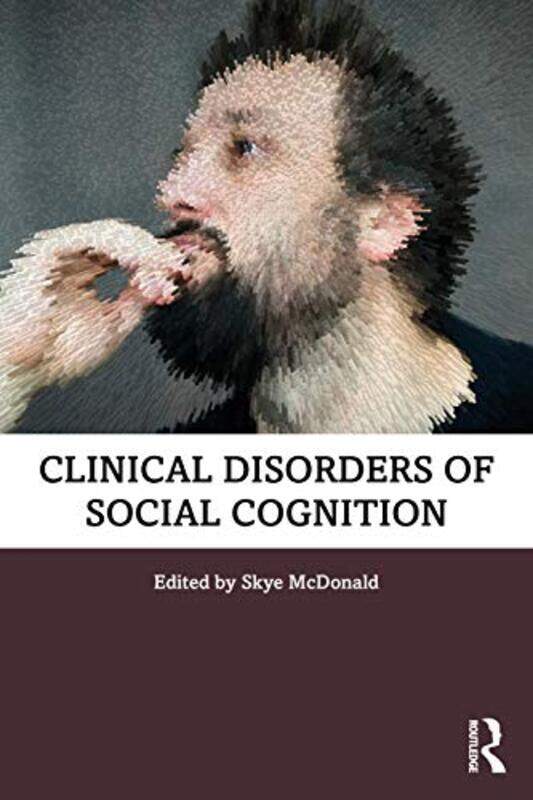 Clinical Disorders of Social Cognition by John Di MambroGraham MoffatBilly DicksonLeckie-Paperback
Clinical Disorders of Social Cognition by John Di MambroGraham MoffatBilly DicksonLeckie-Paperback
