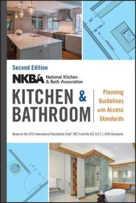 NKBA Kitchen and Bathroom Planning Guidelines with Access Standards.paperback,By :NKBA (National Kitchen and Bath Association)
NKBA Kitchen and Bathroom Planning Guidelines with Access Standards.paperback,By :NKBA (National Kitchen and Bath Association)
