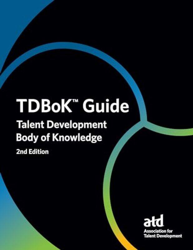 Tdbok Tm Guide Talent Development Body Of Knowledge by Development, Association for Talent-Paperback
Tdbok Tm Guide Talent Development Body Of Knowledge by Development, Association for Talent-Paperback