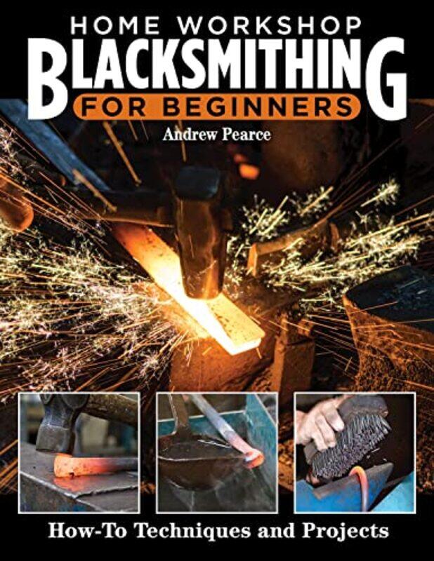 Home Workshop Blacksmithing for Beginners by Matt BromleyAndy Griffith-Paperback
Home Workshop Blacksmithing for Beginners by Matt BromleyAndy Griffith-Paperback