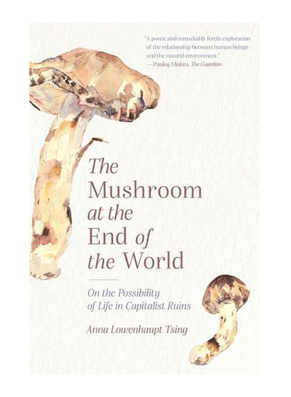 Mushroom At The End Of The World, Paperback Book, By: Anna Lowenhaupt Tsing
Mushroom At The End Of The World, Paperback Book, By: Anna Lowenhaupt Tsing