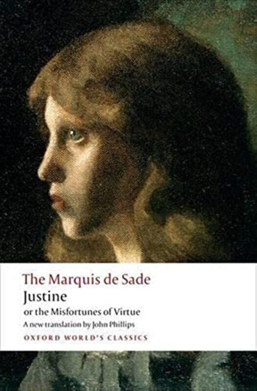 Justine or the Misfortunes of Virtue by The Marquis de SadeJohn Emeritus Professor, London Metropolitan University Phillips-Paperback
Justine or the Misfortunes of Virtue by The Marquis de SadeJohn Emeritus Professor, London Metropolitan University Phillips-Paperback