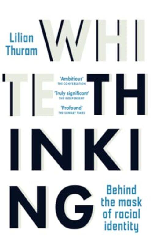 White Thinking by Lilian ThuramDavid MurphyAedin Ni LoingsighCristina Johnston-Paperback
White Thinking by Lilian ThuramDavid MurphyAedin Ni LoingsighCristina Johnston-Paperback