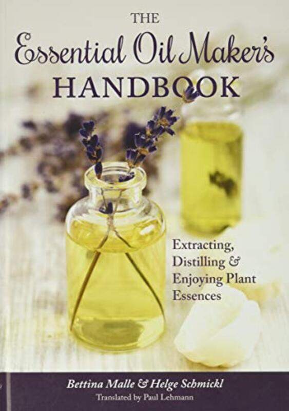 The Essential Oil Makers Handbook by Bettina MalleHelge SchmicklPaul Lehmann-Hardcover
The Essential Oil Makers Handbook by Bettina MalleHelge SchmicklPaul Lehmann-Hardcover