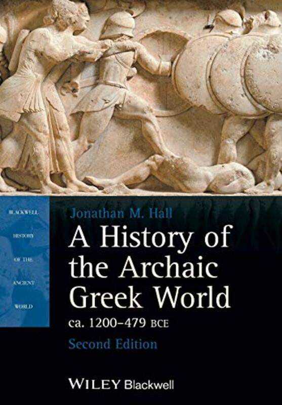 A History of the Archaic Greek World ca 1200479 BCE by Jonathan M University of Chicago Hall-Paperback
A History of the Archaic Greek World ca 1200479 BCE by Jonathan M University of Chicago Hall-Paperback