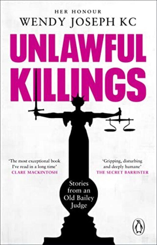 Unlawful Killings: Life, Love and Murder: Trials at the Old Bailey - The instant Sunday Times bestse , Paperback by Joseph, Her Honour Wendy, QC
Unlawful Killings: Life, Love and Murder: Trials at the Old Bailey - The instant Sunday Times bestse , Paperback by Joseph, Her Honour Wendy, QC