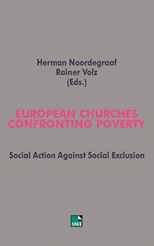 European Churches Confronting Poverty by Herman NoordegraafRainer Volz-Paperback
European Churches Confronting Poverty by Herman NoordegraafRainer Volz-Paperback