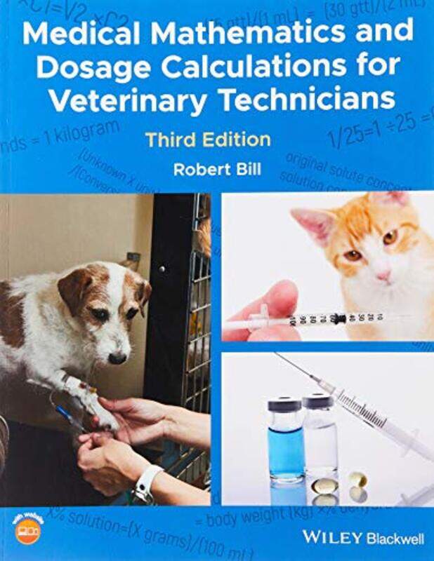 Medical Mathematics and Dosage Calculations for Veterinary Technicians by Andrew Carruthers-Paperback
Medical Mathematics and Dosage Calculations for Veterinary Technicians by Andrew Carruthers-Paperback