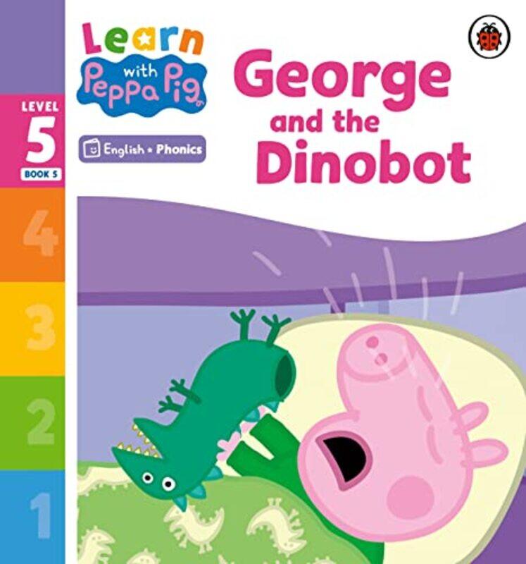 Learn with Peppa Phonics Level 5 Book 5 George and the Dinobot Phonics Reader by Peppa Pig-Paperback
Learn with Peppa Phonics Level 5 Book 5 George and the Dinobot Phonics Reader by Peppa Pig-Paperback