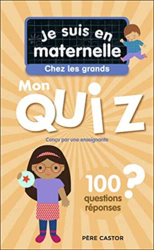 Je Suis En Maternelle Je Suis En Maternelle Mon Quiz De Grande Section By CHEF D'HOTEL Paperback
Je Suis En Maternelle Je Suis En Maternelle Mon Quiz De Grande Section By CHEF D'HOTEL Paperback