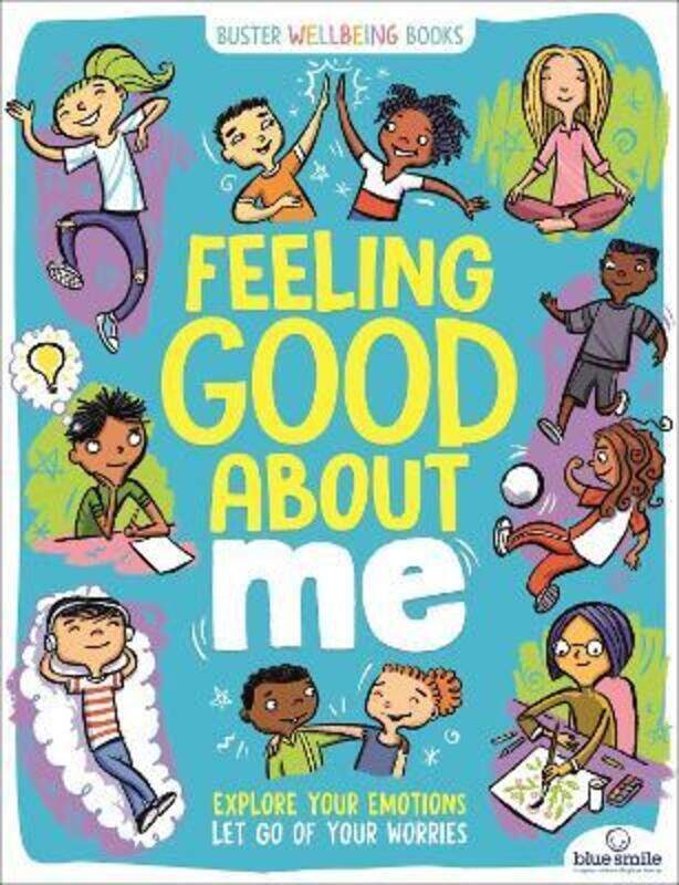 Feeling Good About Me: Explore Your Emotions, Let Go of Your Worries.paperback,By :Bailey, Ellen - Pemberton, Lesley - Briggs, Harry
Feeling Good About Me: Explore Your Emotions, Let Go of Your Worries.paperback,By :Bailey, Ellen - Pemberton, Lesley - Briggs, Harry