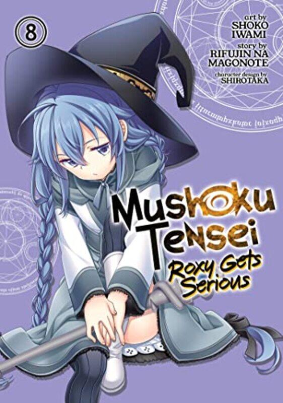 Mushoku Tensei Roxy Gets Serious Vol 8 by Rifujin Na MagonoteShoko Iwami-Paperback
Mushoku Tensei Roxy Gets Serious Vol 8 by Rifujin Na MagonoteShoko Iwami-Paperback