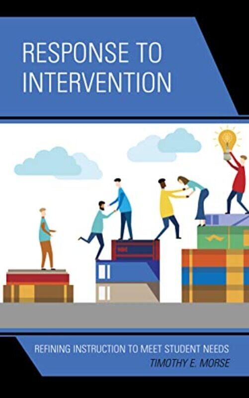 Response To Intervention: Refining Instruction To Meet Student Needs By Morse, Timothy E. Hardcover
Response To Intervention: Refining Instruction To Meet Student Needs By Morse, Timothy E. Hardcover