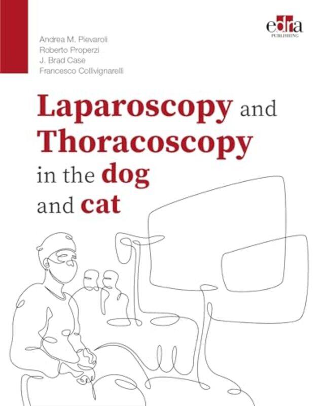 Laparoscopy and Thoracoscopy in the Dog and Cat by Andrea M PievaroliRoberto Properzi ProperziJ Brad CaseFrancesco Collivignarelli-Hardcover
Laparoscopy and Thoracoscopy in the Dog and Cat by Andrea M PievaroliRoberto Properzi ProperziJ Brad CaseFrancesco Collivignarelli-Hardcover