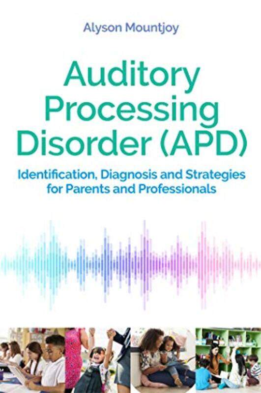 Auditory Processing Disorder APD by Allison University of Sheffield UK JamesAlan University of Leeds UK Prout-Paperback
Auditory Processing Disorder APD by Allison University of Sheffield UK JamesAlan University of Leeds UK Prout-Paperback
