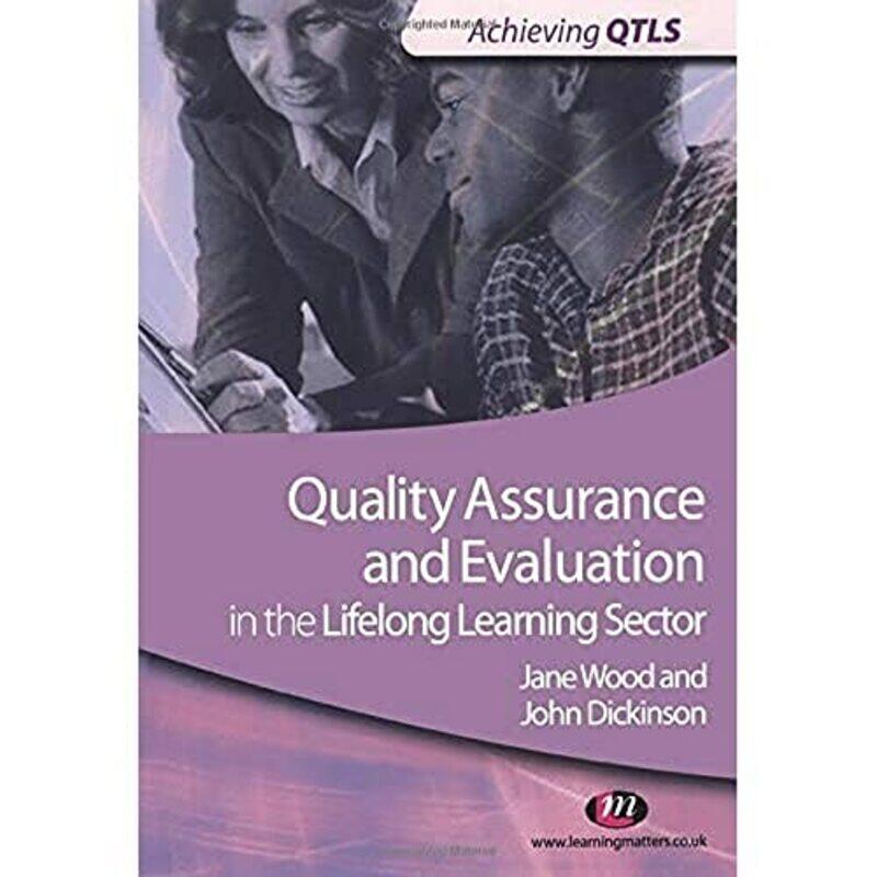 Quality Assurance and Evaluation in the Lifelong Learning Sector by J Mack Stiles-Paperback
Quality Assurance and Evaluation in the Lifelong Learning Sector by J Mack Stiles-Paperback
