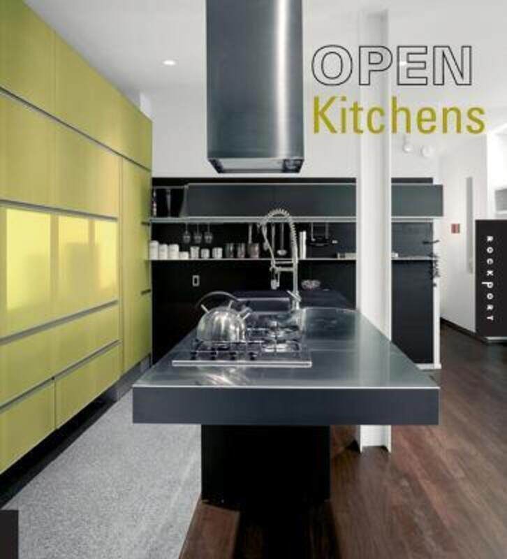 Open Kitchens: Inspired Designs For Modern And Loft Living,Hardcover,ByMontse Borras
Open Kitchens: Inspired Designs For Modern And Loft Living,Hardcover,ByMontse Borras