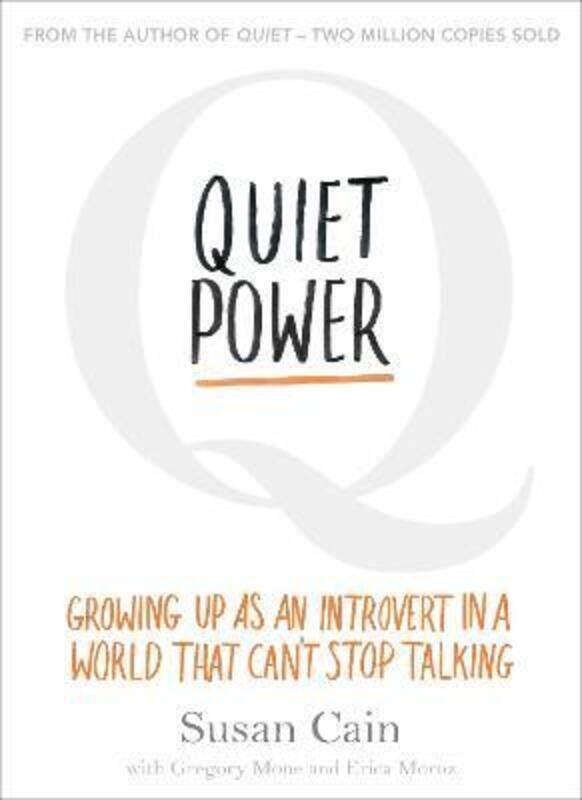 Quiet Power: Growing Up as an Introvert in a World That Can't Stop Talking.paperback,By :Susan Cain
Quiet Power: Growing Up as an Introvert in a World That Can't Stop Talking.paperback,By :Susan Cain