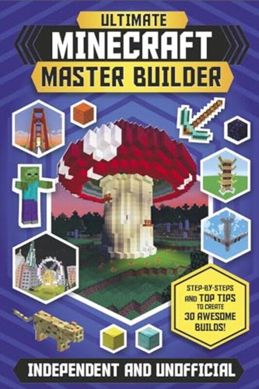 Ultimate Minecraft Master Builder Independent & Unofficial by Judy Hall-Paperback
Ultimate Minecraft Master Builder Independent & Unofficial by Judy Hall-Paperback