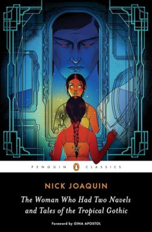 The Woman Who Had Two Navels and Tales of the Tropical Gothic by Nick Joaquin-Paperback
The Woman Who Had Two Navels and Tales of the Tropical Gothic by Nick Joaquin-Paperback
