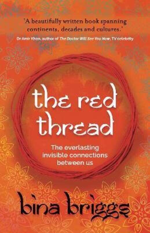The Red Thread: The everlasting invisible connections between us,Paperback,ByBriggs, Bina
The Red Thread: The everlasting invisible connections between us,Paperback,ByBriggs, Bina